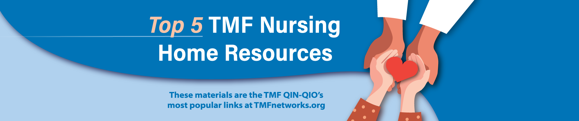 Access the top 5 TMF Nursing Home Resources