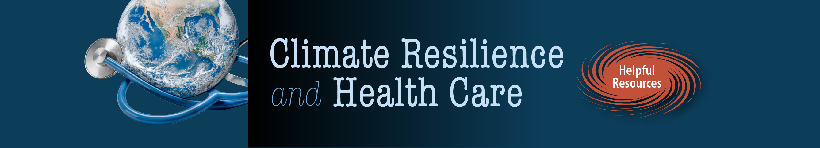 Read about resources related to climate resilience and healthcare